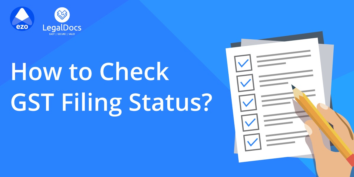 How to Check GST Return Filing Status Online - LegalDocs